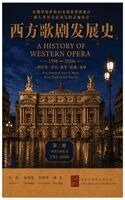 Hong'e Shi, Jing Han - A History of Western Opera: Volume II, Inbunden