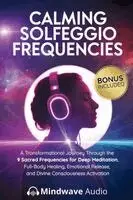 Mindwave Audio - Calming Solfeggio Frequencies, Häftad. Tillgänglighet: Lägg i varukorg