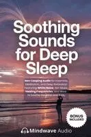 Mindwave Audio - Soothing Sounds for Deep Sleep, Häftad. Tillgänglighet: Lägg i varukorg