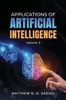 Matthew N O Sadiku - Applications of Artificial Intelligence, Häftad