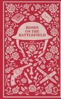 Alex Bekker - Roses on the Battlefield, Häftad