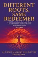 Maryann Heil-Doctor - Different Roots, Same Redeemer, Häftad