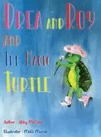 Abby McCone - Drea and Roy and The Magic Turtle, Inbunden. Tillgänglighet: Lägg i varukorg