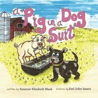 Susanne Elizabeth Black - Pig in a Dog Suit, Häftad