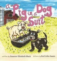 Susanne Elizabeth Black - Pig in a Dog Suit, Inbunden