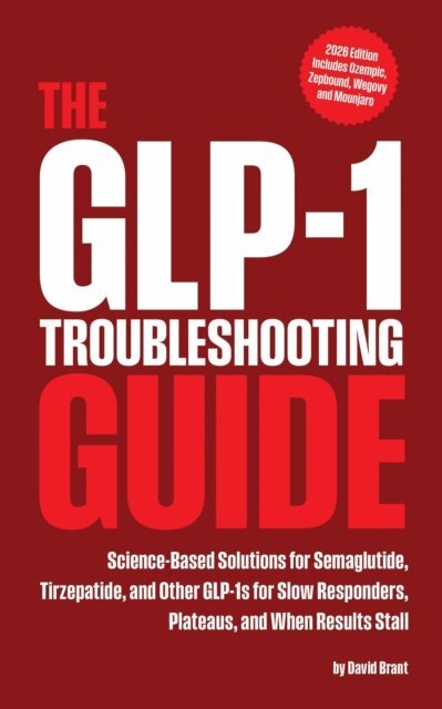 David Brant - GLP-1 Troubleshooting Guide, E-bok