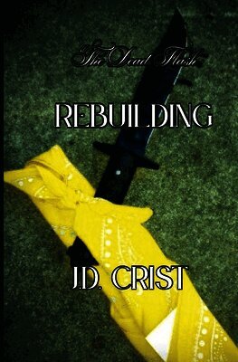 J D Crist - Rebuilding, Häftad