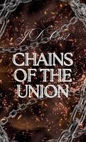 J D Crist - Chains of Union Hard Cover, Inbunden