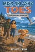 James Thomas - Miss Splashy Toes, Häftad. Tillgänglighet: Lägg i varukorg