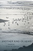 Stacie Smith - Another Kind of News, Häftad