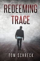Tom Schreck - Redeeming Trace, Häftad