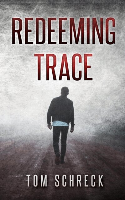 Tom Schreck - Redeeming Trace, E-bok
