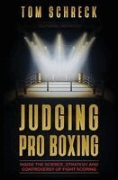 Tom Schreck - Judging Pro Boxing, Häftad