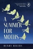 Henry Rivers - Summer for Moths, Häftad