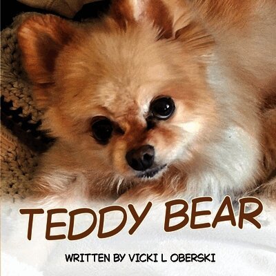 Vicki L Oberski - Teddy Bear, Häftad