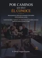 P David Vargas - Por Caminos Que Sólo Él Conoce, Inbunden. Tillgänglighet: Lägg i varukorg