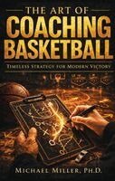 Michael Miller - Miller, M: Art of Coaching Basketball, Häftad