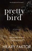 Hilary Faktor - Pretty Bird, Häftad