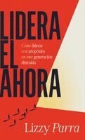 Lizzy Parra - Lidera el Ahora, Inbunden