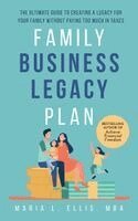 Maria L Ellis - Family Business Legacy Plan, Häftad. Tillgänglighet: Lägg i varukorg