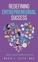 Maria L Ellis - Redefining Entrepreneurial Success, Häftad. Tillgänglighet: Lägg i varukorg