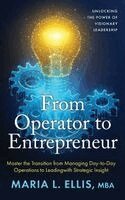 Maria L Ellis - From Operator to Entrepreneur, Häftad. Tillgänglighet: Lägg i varukorg