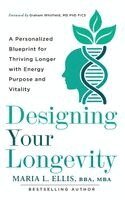 Maria L Ellis - Designing Your Longevity, Häftad. Tillgänglighet: Lägg i varukorg