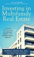 Maria L Ellis - Investing in Multifamily Real Estate, Inbunden. Tillgänglighet: Lägg i varukorg