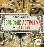 Kimberly Haidinger - Kid's Guide to Economic Activism for the Climate, Inbunden. Tillgänglighet: Lägg i varukorg