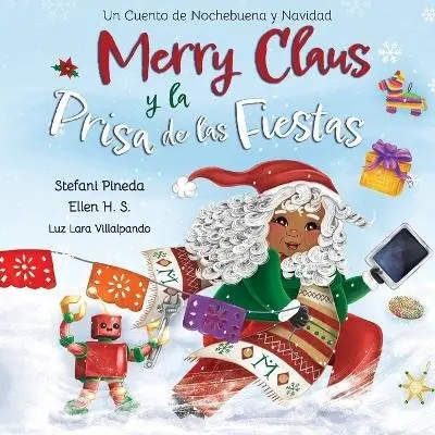 Stefani Pineda, Ellen H S - Merry Claus y la Prisa de las Fiestas, Häftad. Tillgänglighet: Lägg i varukorg