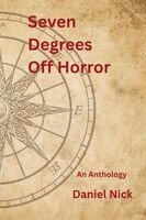 Daniel Nick - Seven Degrees Off Horror, Häftad. Tillgänglighet: Lägg i varukorg