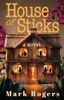 Mark Rogers - House of Sticks, Häftad