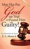 E C Moses - ¡El hombre puso en juicio a Dios y lo declaró culpable!, Häftad. Tillgänglighet: Lägg i varukorg