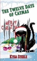 Kysa Steele - Twelve Days of Catmas, Häftad
