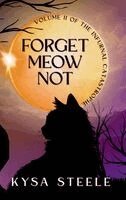 Kysa Steele - Forget Meow Not, Inbunden. Tillgänglighet: Lägg i varukorg