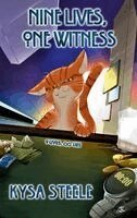 Kysa Steele - Nine Lives, One Witness, Inbunden