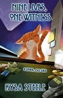 Kysa Steele - Nine Lives, One Witness, Häftad