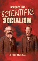 Gerald McIsaac - Prepare For Scientific Socialism, Inbunden