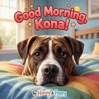 Honey and Poppy - Good Morning, Kona!, Häftad. Tillgänglighet: Lägg i varukorg