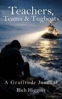 Rich Higgins - Teachers, Teams & Tugboats, Inbunden