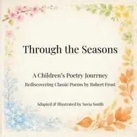 Savia Smith - Through the Seasons, Häftad. Tillgänglighet: Lägg i varukorg