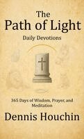Dennis Houchin - Path of Light, Inbunden