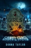 Donna Taylor - Girls in the Graveyard, San Nico Slayers #3, Häftad. Tillgänglighet: Lägg i varukorg