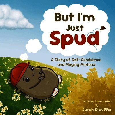 Sarah Stauffer - But I'm Just Spud, Häftad. Tillgänglighet: Lägg i varukorg