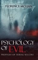 Florence McLean - Psychology Of Evil, Inbunden