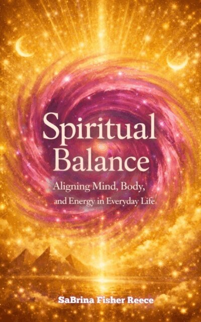 SaBrina Fisher Reece - Spiritual Balance, E-bok