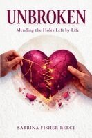 Sabrina Fisher Reece - Unbroken, Häftad. Tillgänglighet: Lägg i varukorg