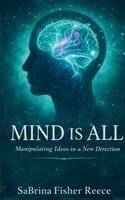 Sabrina Fisher Reece - Mind Is All, Häftad