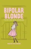 Morgan Hutchinson - Bipolar Blonde, Inbunden. Tillgänglighet: Kommande