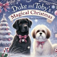 Alain Grandemange, Alandrea Publishing - Duke and Toby's Magical Christmas, Häftad. Tillgänglighet: Lägg i varukorg